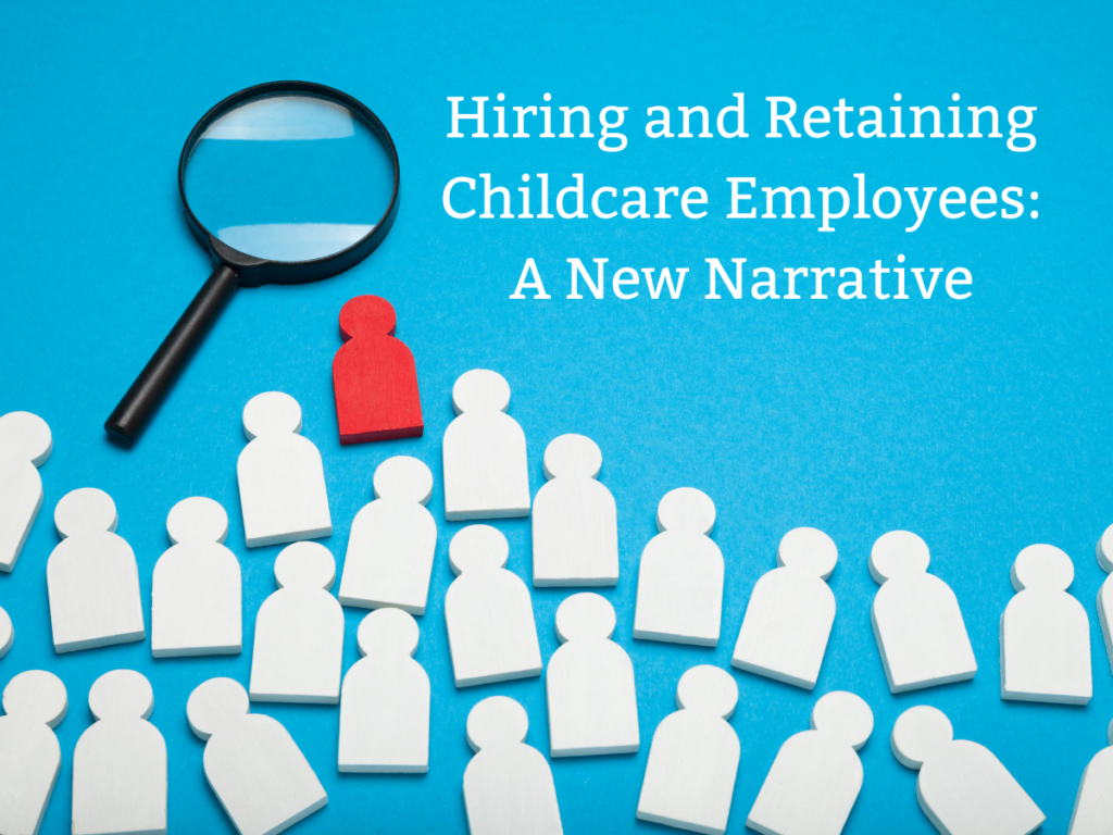 Hiring and Retaining Child Care Employees