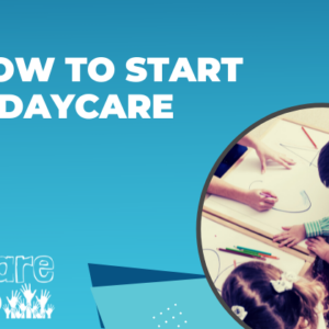How to Start a Daycare Video Course