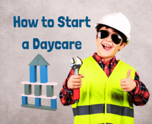 How to start a daycare